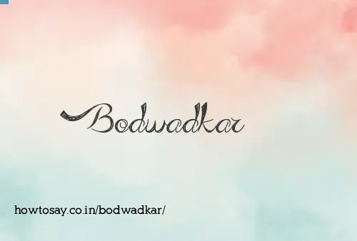 Bodwadkar