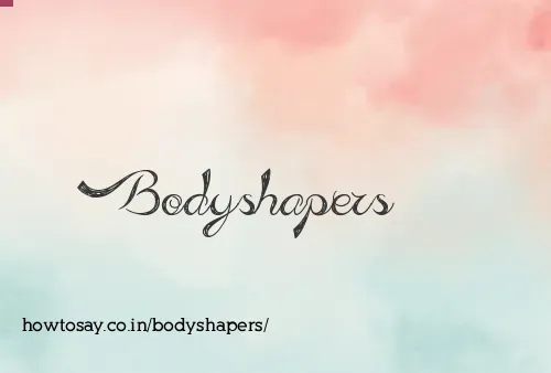 Bodyshapers