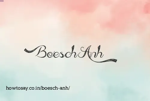 Boesch Anh