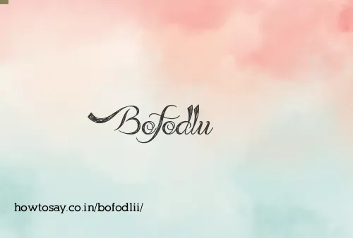 Bofodlii