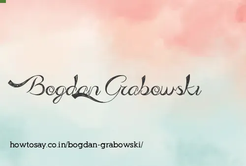 Bogdan Grabowski