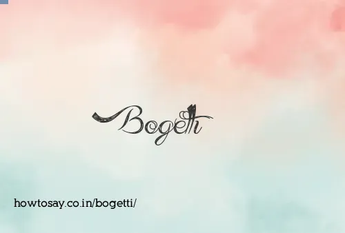 Bogetti