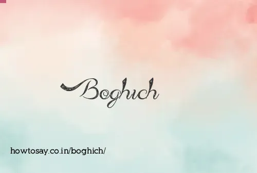 Boghich