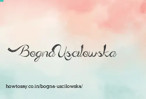 Bogna Uscilowska
