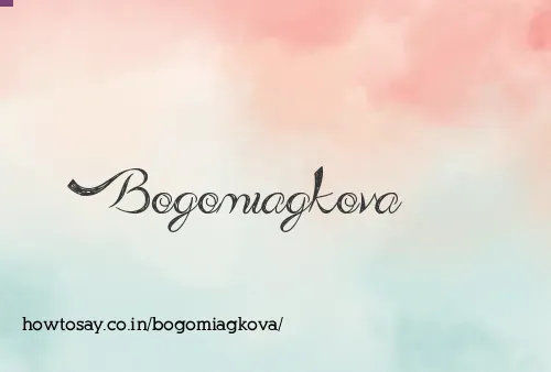 Bogomiagkova