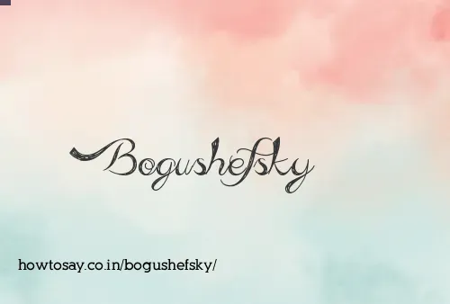 Bogushefsky