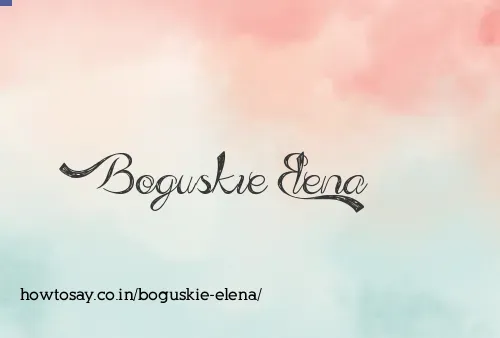 Boguskie Elena
