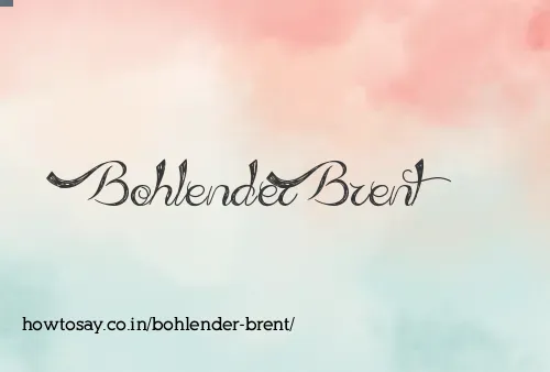 Bohlender Brent