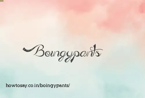 Boingypants