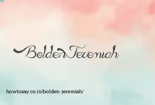 Bolden Jeremiah