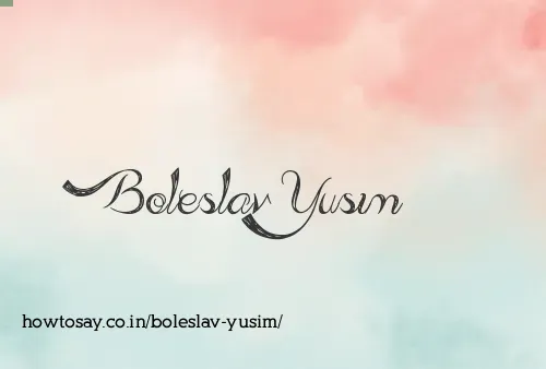 Boleslav Yusim
