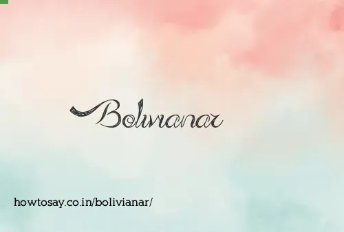 Bolivianar
