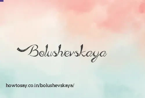 Bolushevskaya