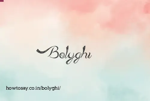 Bolyghi