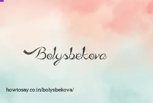 Bolysbekova