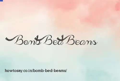 Bomb Bed Beams