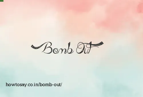 Bomb Out