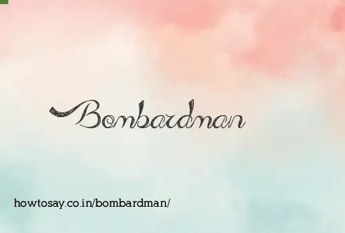 Bombardman