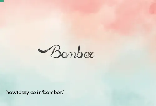 Bombor