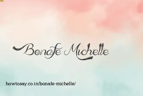 Bonafe Michelle