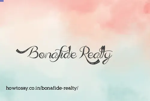 Bonafide Realty