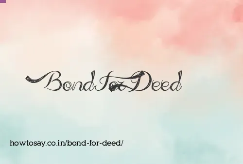 Bond For Deed