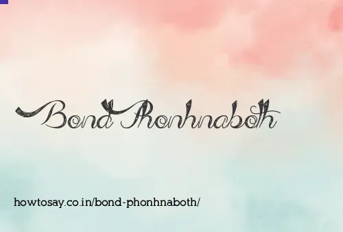 Bond Phonhnaboth