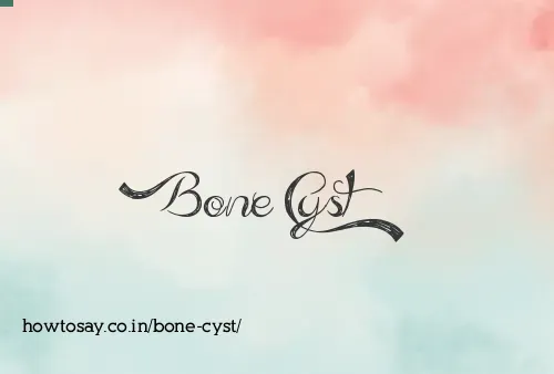 Bone Cyst