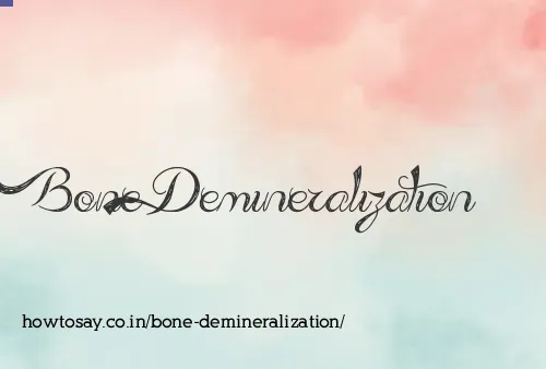 Bone Demineralization