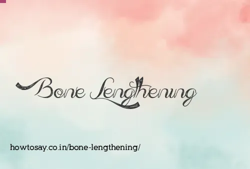 Bone Lengthening