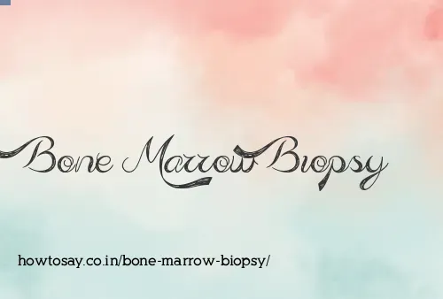 Bone Marrow Biopsy