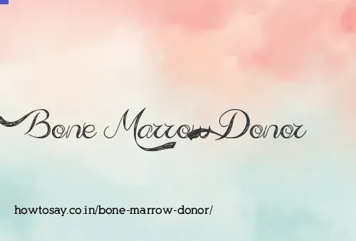 Bone Marrow Donor