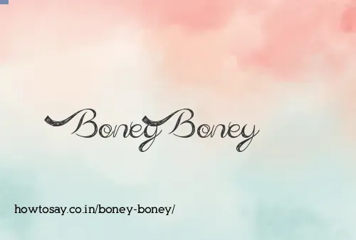 Boney Boney