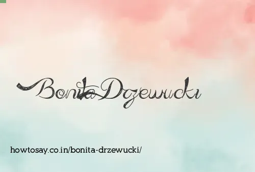 Bonita Drzewucki