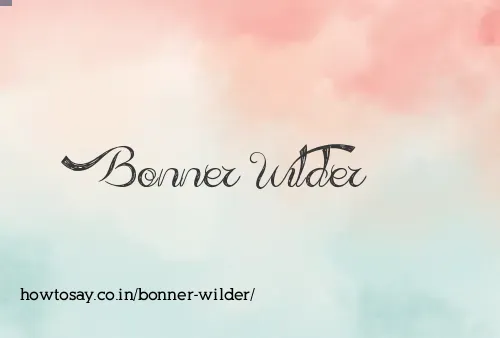 Bonner Wilder