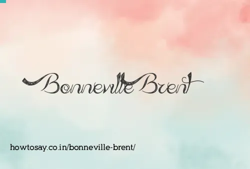 Bonneville Brent