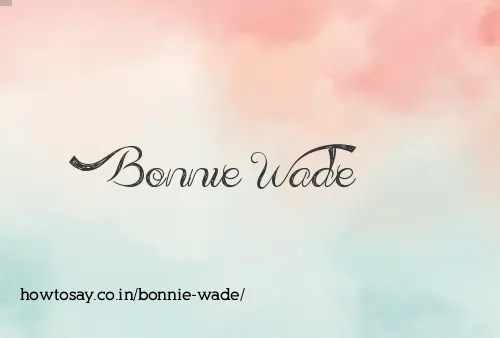 Bonnie Wade