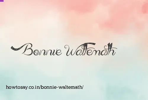 Bonnie Waltemath