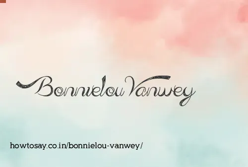 Bonnielou Vanwey