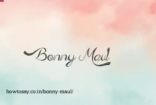 Bonny Maul
