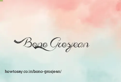 Bono Grosjean