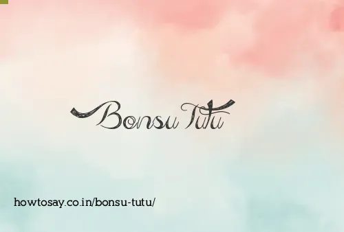 Bonsu Tutu
