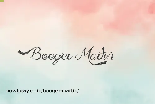 Booger Martin
