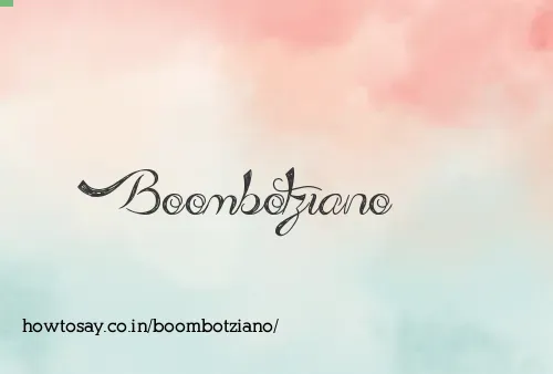 Boombotziano