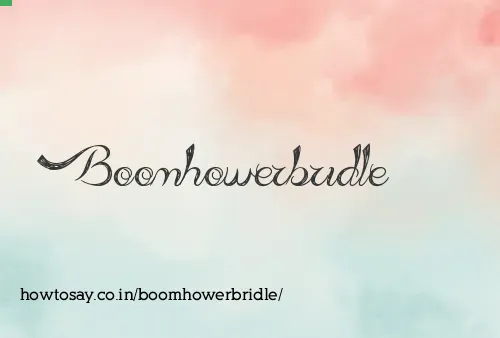 Boomhowerbridle
