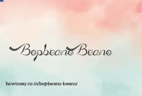 Bopbeano Beano