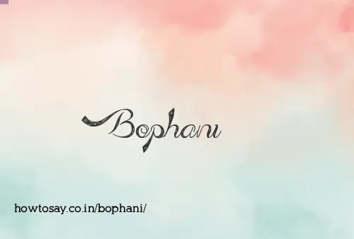 Bophani