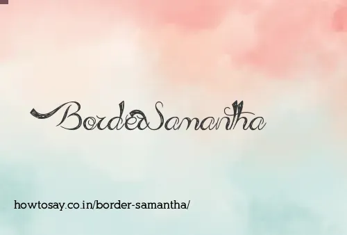 Border Samantha