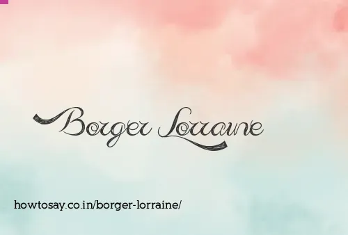 Borger Lorraine