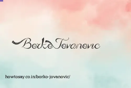 Borko Jovanovic